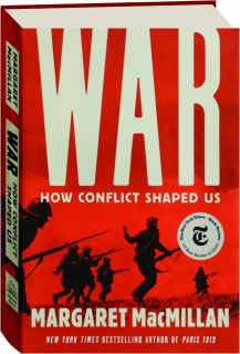 WAR: How Conflict Shaped Us