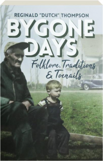 BYGONE DAYS: Folklore, Traditions & Toenails