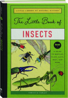 THE LITTLE BOOK OF INSECTS