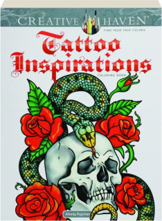 CREATIVE HAVEN TATTOO INSPIRATIONS COLORING BOOK