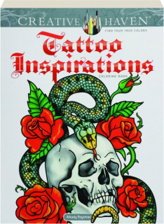 CREATIVE HAVEN TATTOO INSPIRATIONS COLORING BOOK