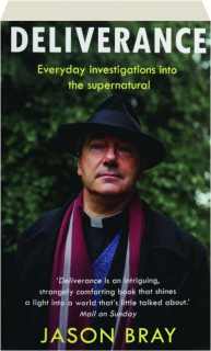 DELIVERANCE: Everyday Investigations into the Supernatural