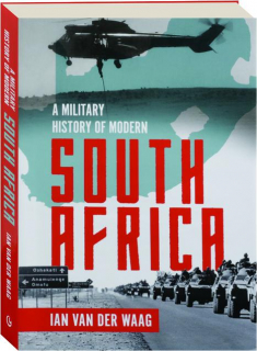 A MILITARY HISTORY OF MODERN SOUTH AFRICA