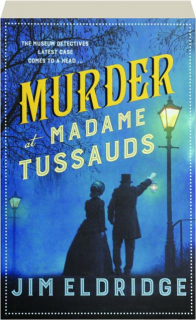 MURDER AT MADAME TUSSAUDS