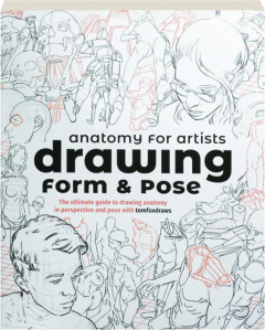 ANATOMY FOR ARTISTS: Drawing Form & Pose