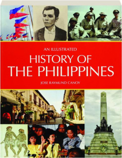 AN ILLUSTRATED HISTORY OF THE PHILIPPINES