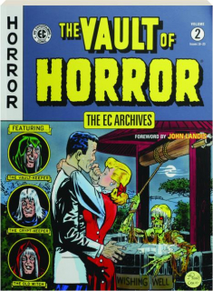 THE VAULT OF HORROR, VOLUME 2: The EC Archives