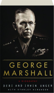 GEORGE MARSHALL: A Biography