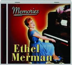 ETHEL MERMAN: Memories