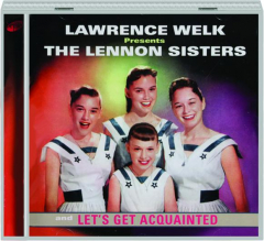 LAWRENCE WELK PRESENTS THE LENNON SISTERS