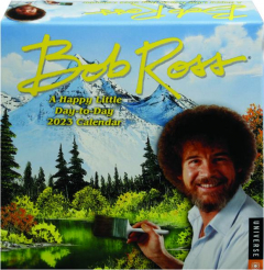 2023 BOB ROSS A HAPPY LITTLE DAY-TO-DAY CALENDAR