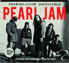 PEARL JAM: Transmission Impossible