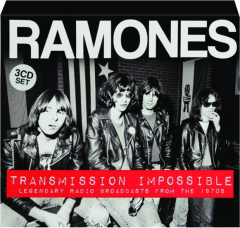 RAMONES: Transmission Impossible