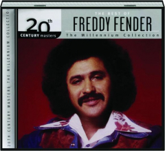 THE BEST OF FREDDY FENDER: 20th Century Masters