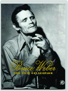 BRUCE WEBER: The Film Collection