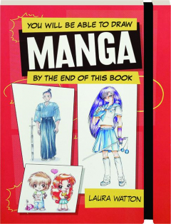 YOU WILL BE ABLE TO DRAW MANGA BY THE END OF THIS BOOK