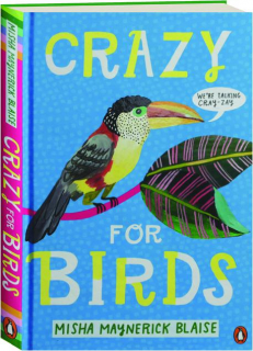CRAZY FOR BIRDS