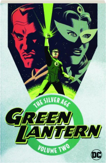 GREEN LANTERN, VOLUME TWO: The Silver Age