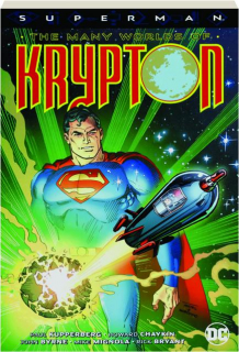 SUPERMAN: The Many Worlds of Krypton