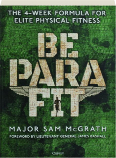 BE PARA FIT: The 4-Week Formula for Elite Physical Fitness