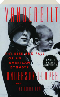 VANDERBILT: The Rise and Fall of an American Dynasty
