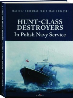 HUNT-CLASS DESTROYERS IN POLISH NAVY SERVICE