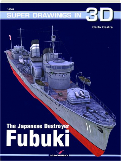 THE JAPANESE DESTROYER <I>FUBUKI:</I> Super Drawings in 3D