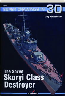 THE SOVIET SKORYI CLASS DESTROYER: Super Drawings in 3D