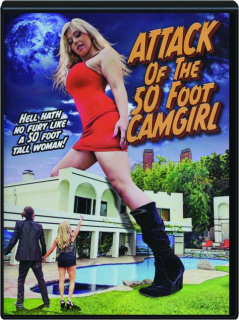 ATTACK OF THE 50 FOOT CAMGIRL
