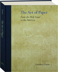 THE ART OF PAPER: From the Holy Land to the Americas