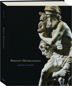 BERNINI'S MICHELANGELO