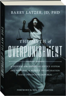THE MYTH OF OVERPUNISHMENT