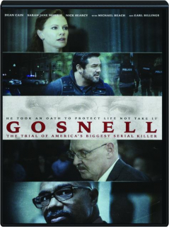 GOSNELL: The Trial of America's Biggest Serial Killer
