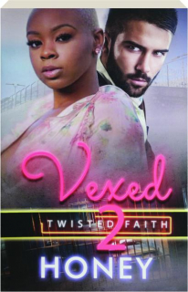 VEXED 2: Twisted Faith