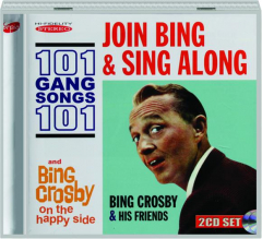 JOIN BING & SING ALONG: 101 Gang Songs