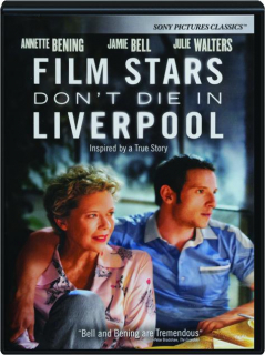 FILM STARS DON'T DIE IN LIVERPOOL