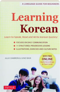 LEARNING KOREAN: Learn to Speak, Read, and Write Korean Quickly!