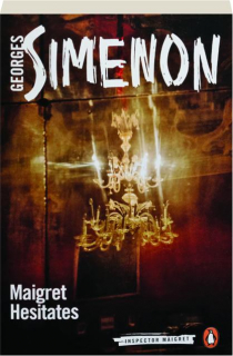 MAIGRET HESITATES