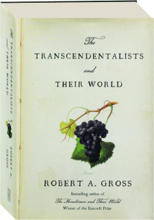 THE TRANSCENDENTALISTS AND THEIR WORLD