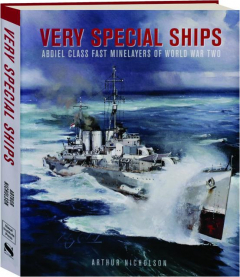 VERY SPECIAL SHIPS: Abdiel Class Fast Minelayers of World War Two