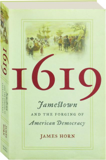 1619: Jamestown and the Forging of American Democracy