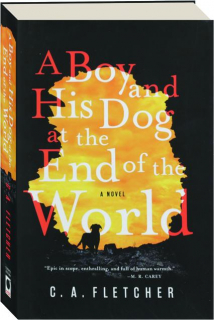 A BOY AND HIS DOG AT THE END OF THE WORLD