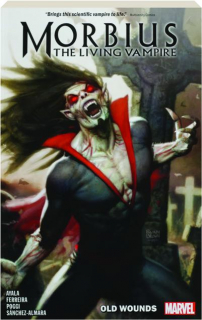 MORBIUS, VOL. 1: Old Wounds