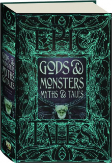 GODS & MONSTERS MYTHS & TALES