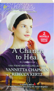 A CHANCE TO HEAL