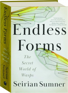 ENDLESS FORMS: The Secret World of Wasps