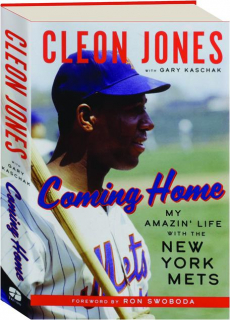 COMING HOME: My Amazin' Life with the New York Mets