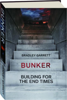 BUNKER: Building for the End Times