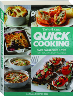 TASTE OF HOME QUICK COOKING ANNUAL RECIPES 2022 - HamiltonBook.com