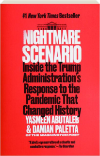 NIGHTMARE SCENARIO: Inside the Trump Administration's Response to the Pandemic That Changed History